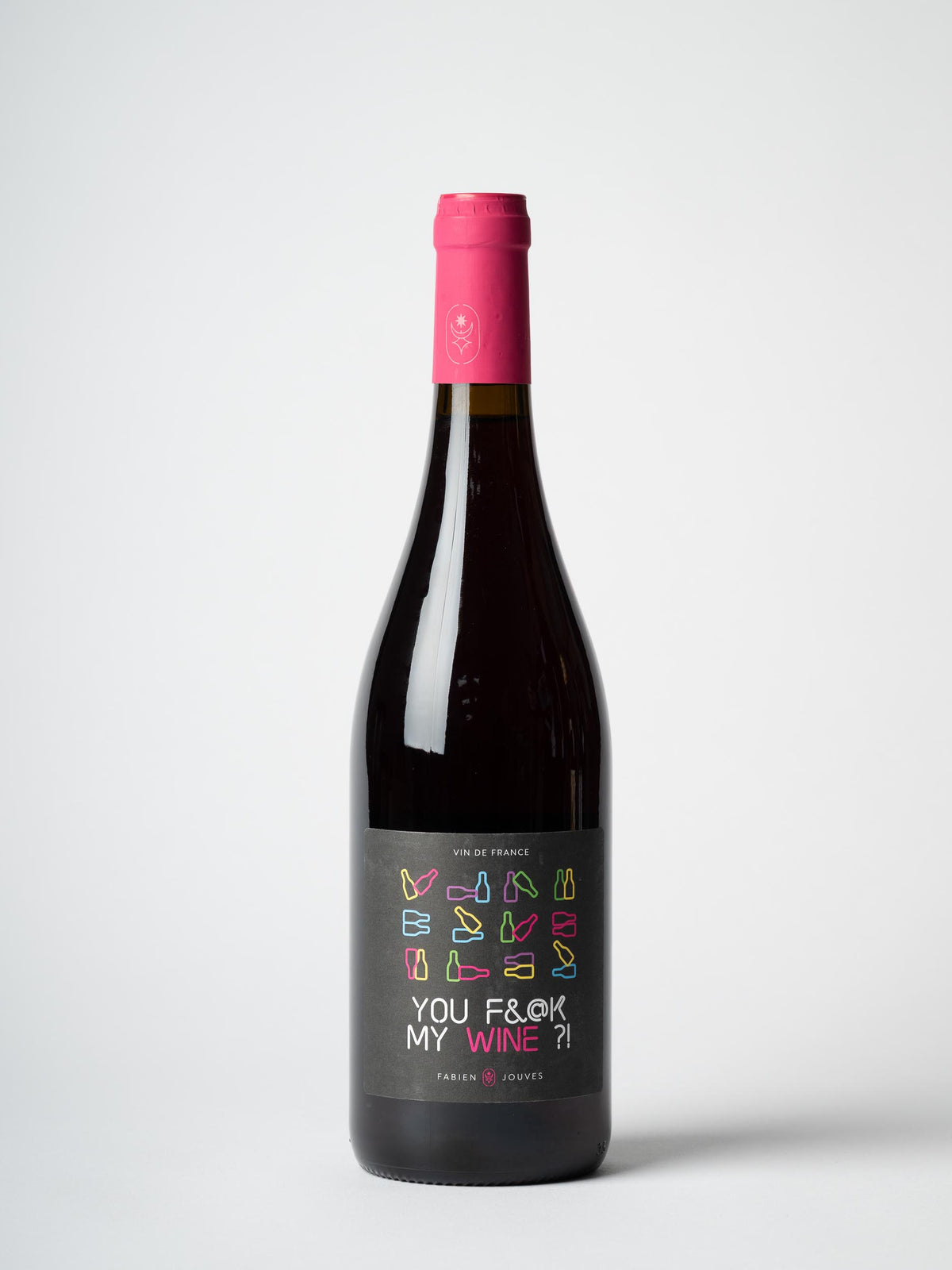 Fabien Jouves You F&@k My Wine?!